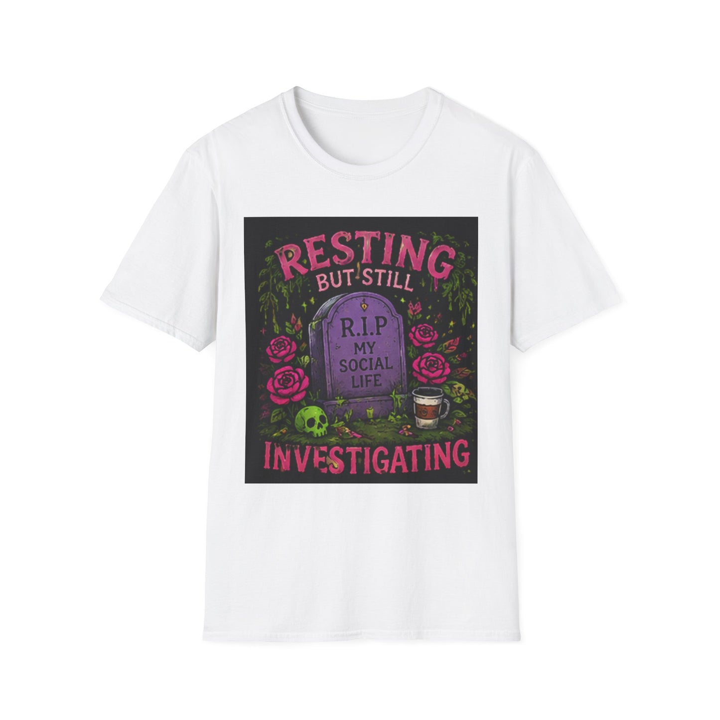 Resting But Still Investigating T-Shirt — Funny Halloween Graveyard Tee