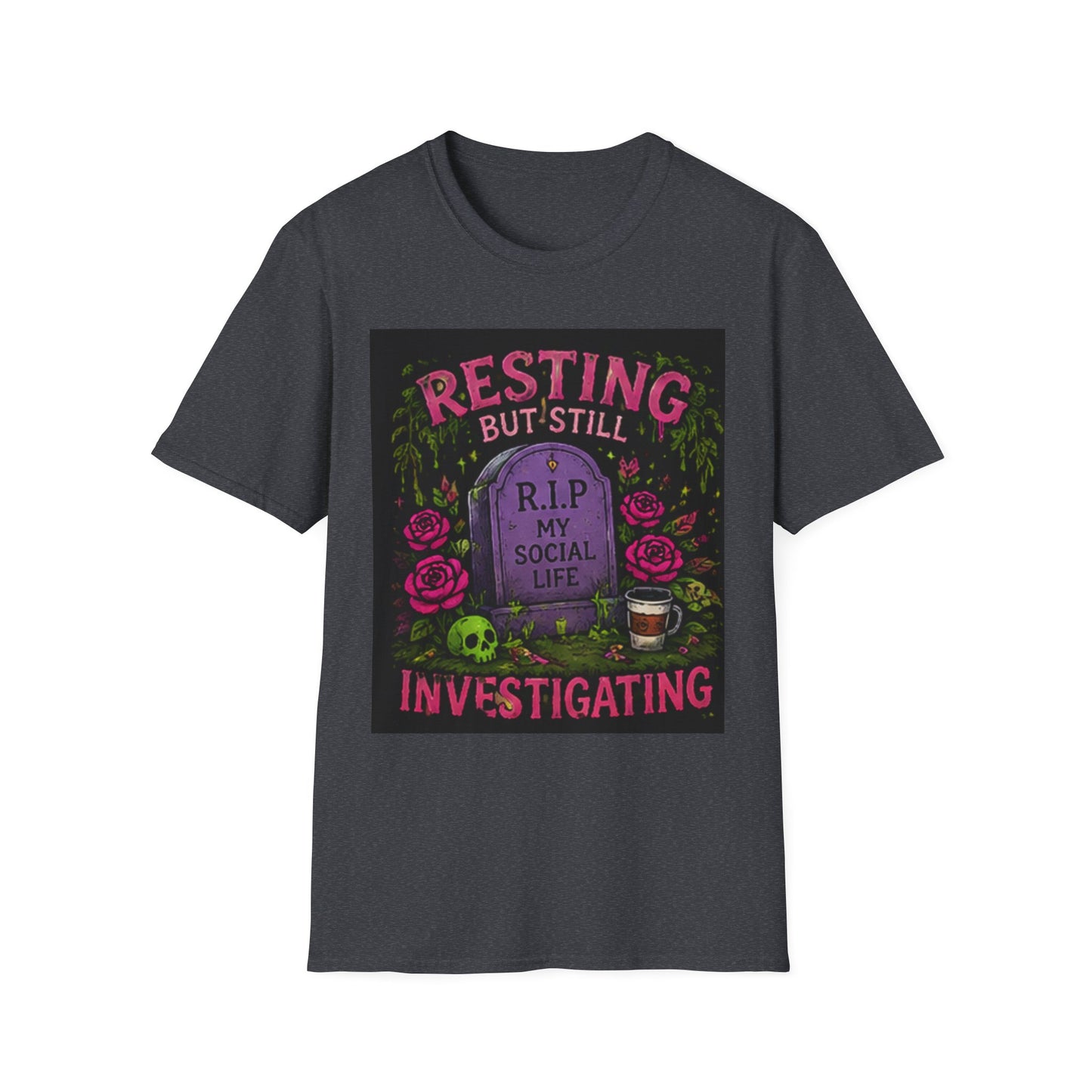Resting But Still Investigating T-Shirt — Funny Halloween Graveyard Tee