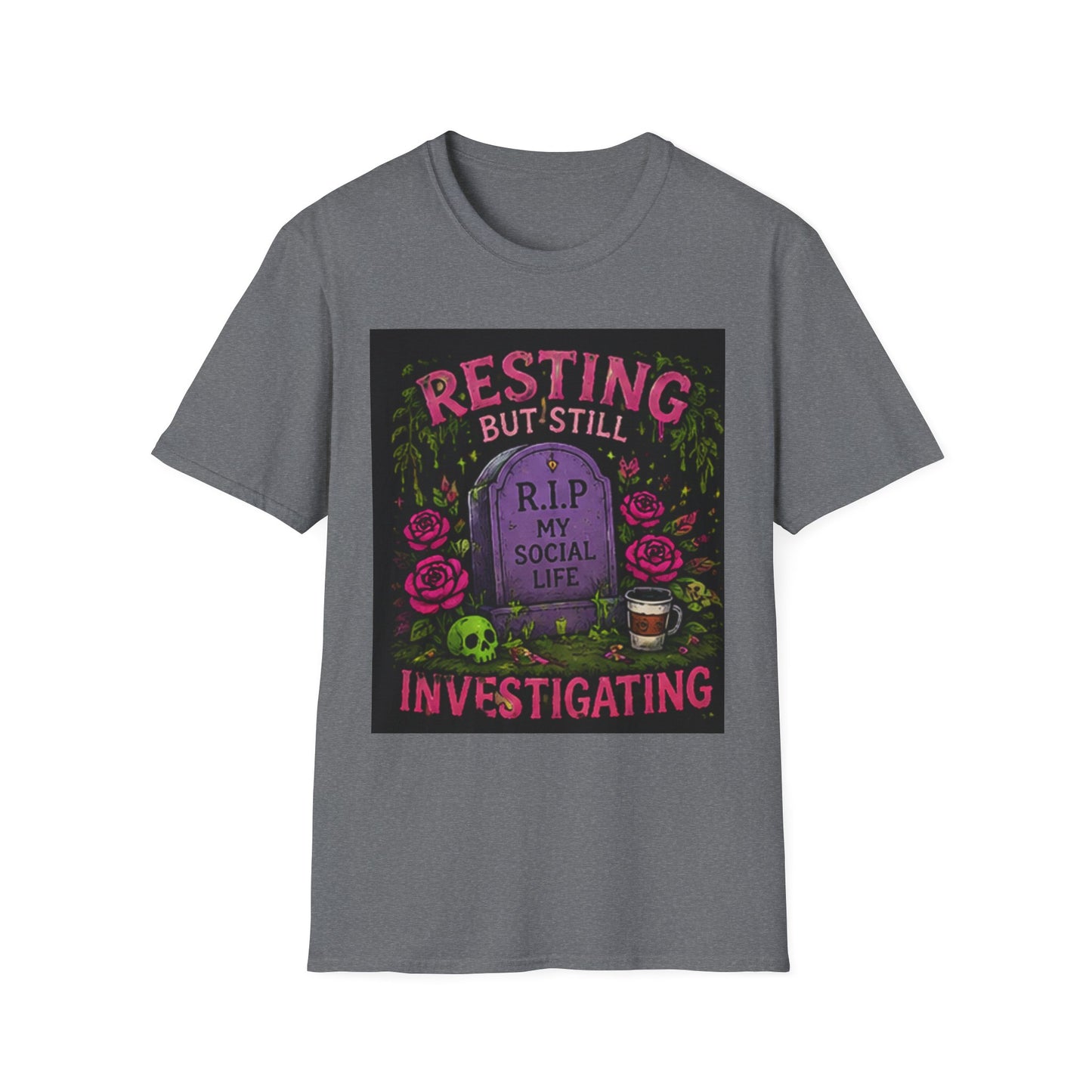 Resting But Still Investigating T-Shirt — Funny Halloween Graveyard Tee